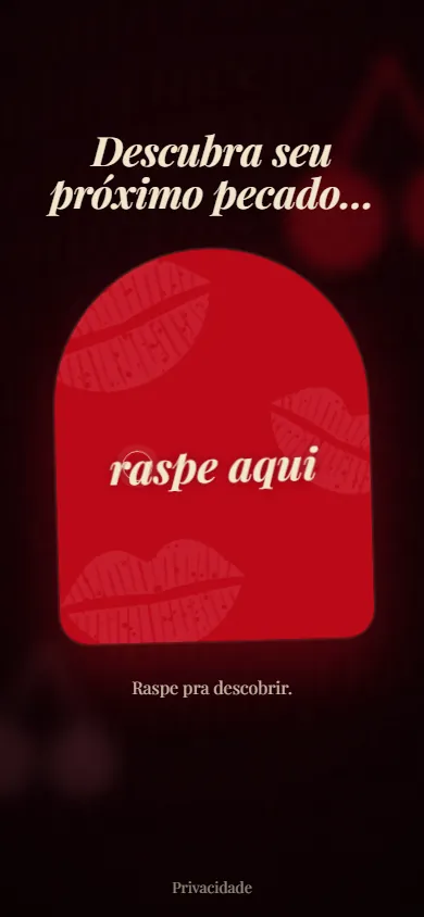 A tela inicial: 'Descubra seu próximo pecado…' e um cartão vermelho em arco escrito 'raspe aqui'.